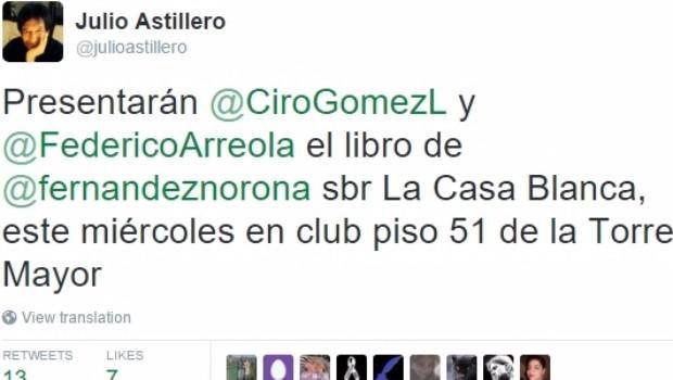 Polémica en redes sociales por presentación de libro de Fernández Noroña Los periodistas Federico Arreola y Ciro Gómez Leyva acompañaran a Gerardo Fernández Noroña en la presentación del libro "La Casa Blanca, Historia de un compromiso incumplido o la venta del país", el próximo miércoles, en la Torre Mayor.