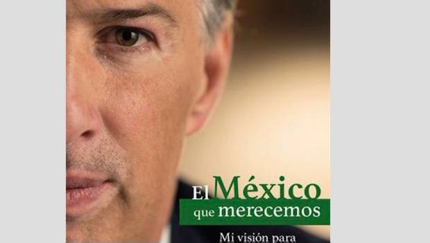 "El México que merecemos": Meade se acuerda del nombre de su libro. Noticias en tiempo real